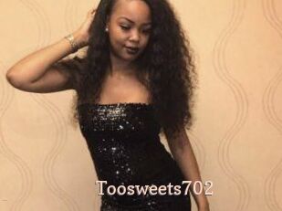 Toosweets702