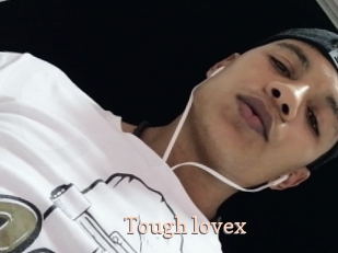 Tough_lovex