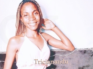 Tricianandu