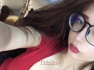 Trixiroy