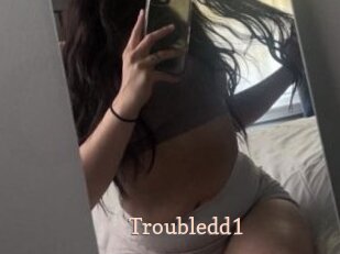Troubledd1