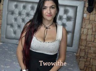 Twowithe