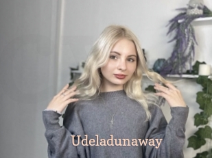 Udeladunaway