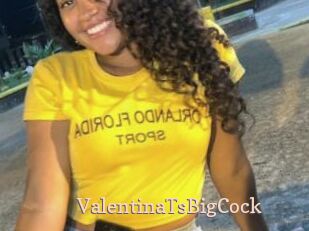 ValentinaTsBigCock