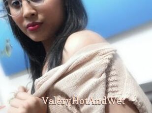 ValeryHotAndWet