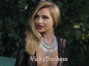 VickyDuchess
