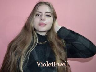 VioletEwell