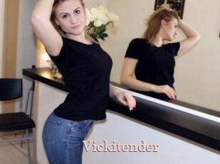 Vickitender