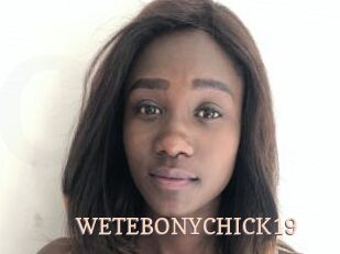 WETEBONYCHICK19