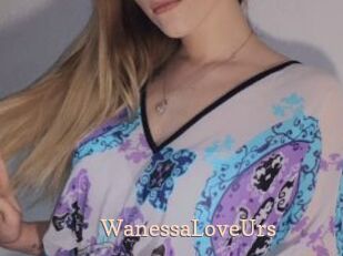 WanessaLoveUrs