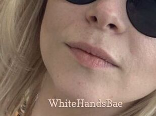 WhiteHandsBae