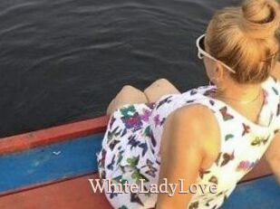 WhiteLadyLove