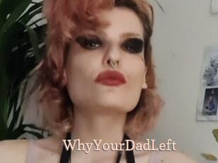 WhyYourDadLeft