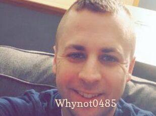 Whynot0485