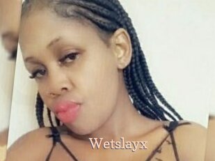 Wetslayx