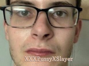 XXXPussyXSlayer