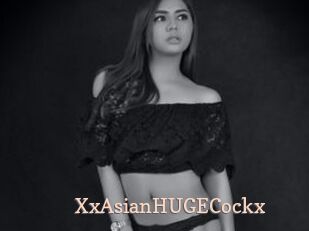 XxAsianHUGECockx